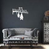 It's frickin bats in here Metal Wall Art