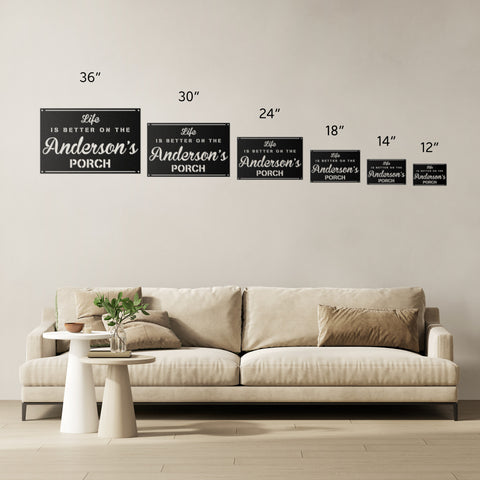 Life is better on the Porch Metal Sign