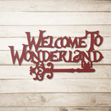 Welcome to Wonderland Metal Sign