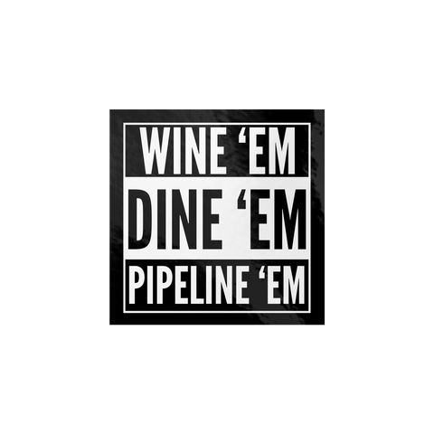 Wine_em_Dine_em_Pipeline_em_Stickers_WhiteSquareSticker_Flat_Mockup.png_15766901