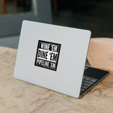 Wine_em_Dine_em_Pipeline_em_Stickers_WhiteSquareSticker_Laptop_Mockup.png_15766905