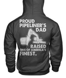 Proud Pipeliner's Dad Hoodies!