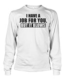 I Have A Job Funny Pipeline Shirt Unisex Long Sleeve