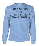 Love & True Love  Unisex Long Sleeve