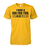 I Have A Job Funny Pipeline Shirt Unisex Cotton Tee