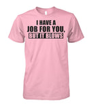 I Have A Job Funny Pipeline Shirt Unisex Cotton Tee