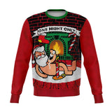 One Night Only Funny Ugly Xmas Sweatshirt