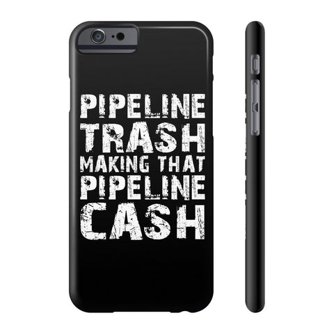 Pipeline Trash iPhone 4/4S/5/5C/5S/6/6S/6+/6S+ AND Samsung Galaxy S6/S5