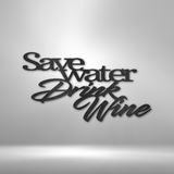 Drink Wine Quote - Steel Sign