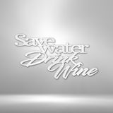 Drink Wine Quote - Steel Sign