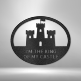 King of the Castle - Metal Sign