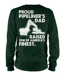 Proud Pipeliner's Dad Long Sleeve Tshirts!