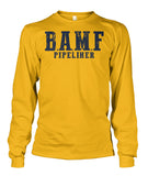 B.A.M.F. Pipeliner Unisex Long Sleeve Tshirt!