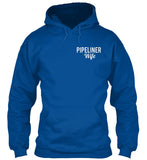 Pipeliner Wife by Choice Shirt! - Pipeline Proud - 12