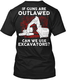 Operator - If Guns Are Outlawed Shirt! - Pipeline Proud - 7